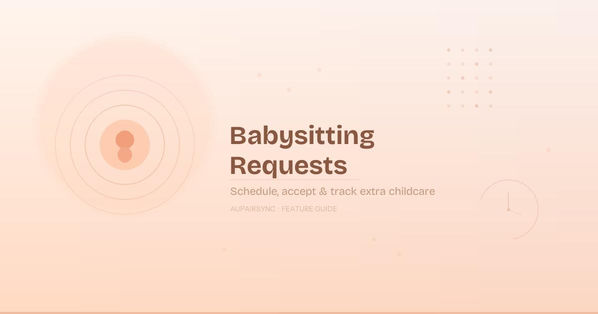 Babysitting Requests: How to Request, Accept & Track Extra Childcare